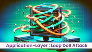 New Application-Layer Loop DoS Attack: Impacts 3L Online System